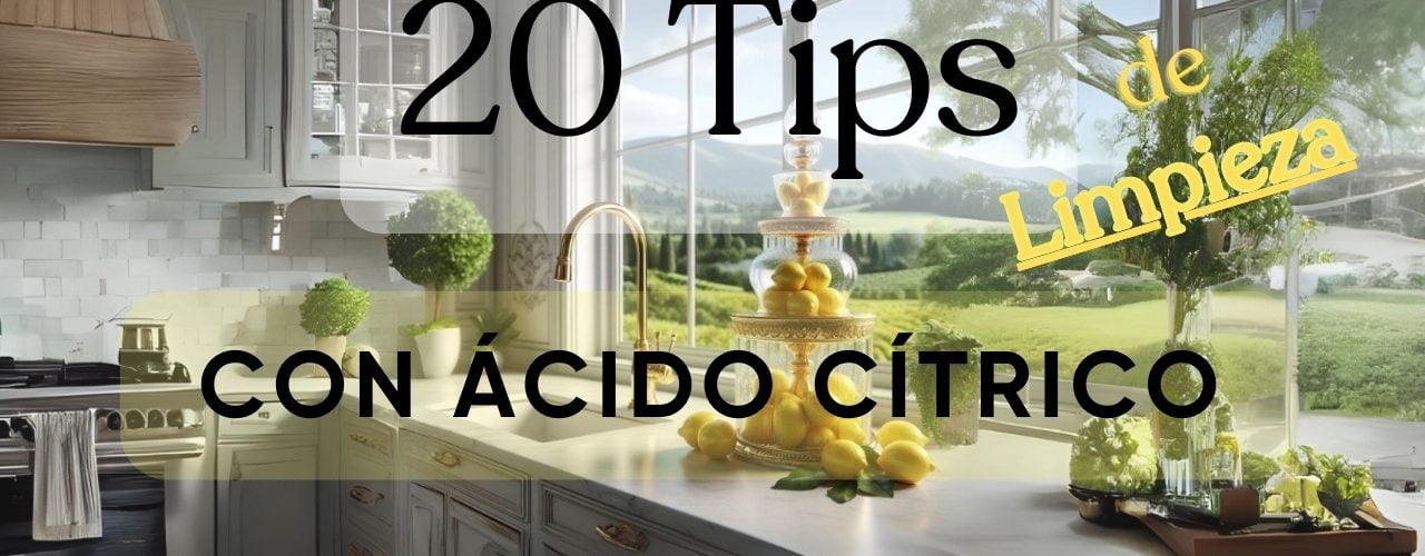 20 trucos de limpieza con ácido cítrico