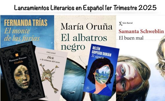 lanzamientos literarios en español primer trimestre de 2025