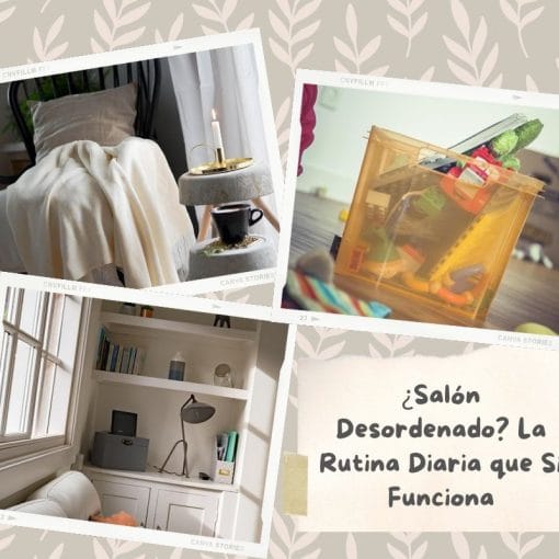 Te explico una rutina de 15 minutos para mantener en orden tu salón.